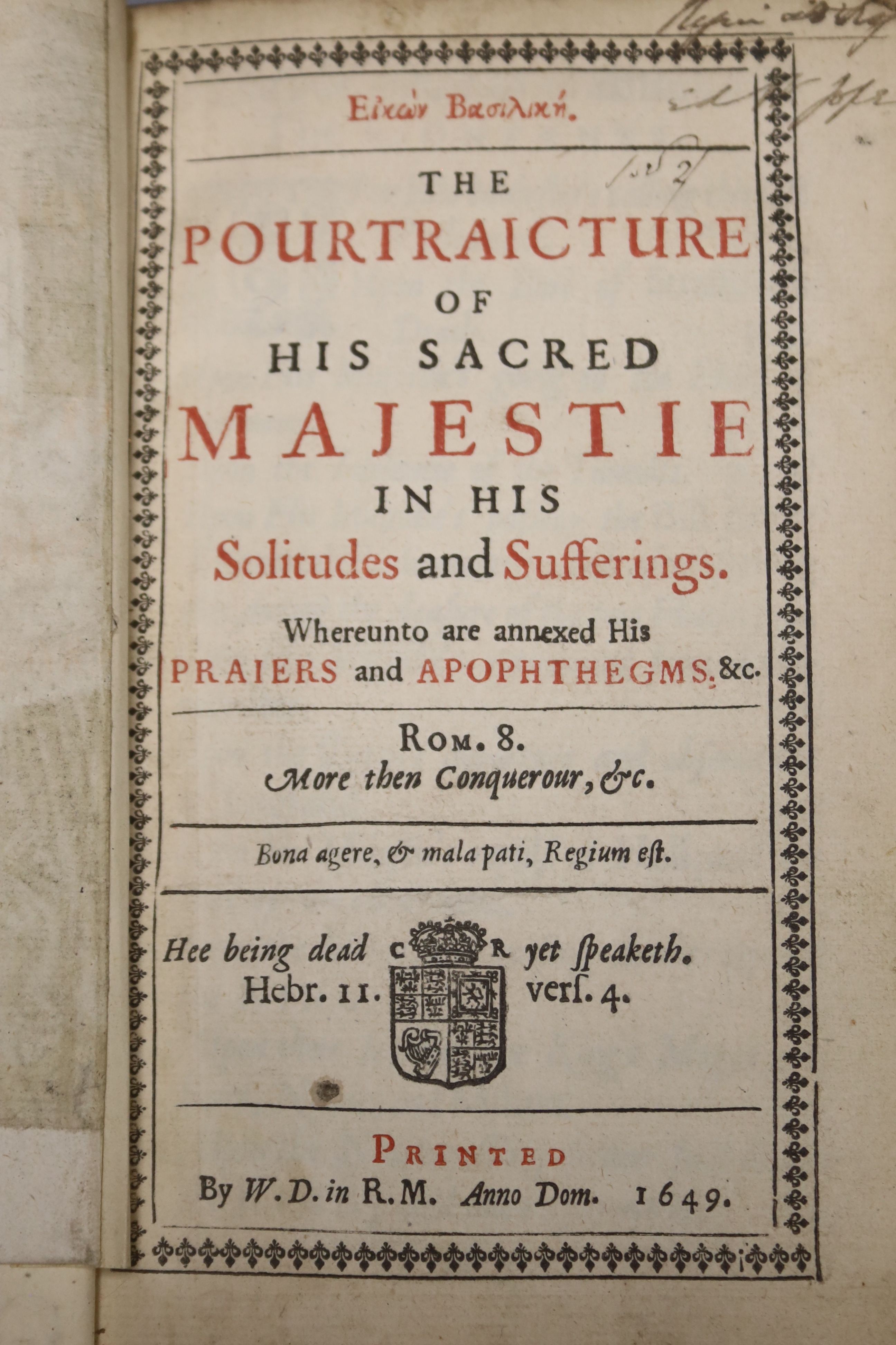 Eikon Basilike – The Pourtraicature of His Sacred Majestie in His Solitudes and Sufferings …, title printed in red and black, folded portrait frontis (with engraved text), another portrait plate, Praiers & Apophthegata f